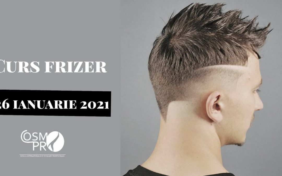 26 ianuarie 2021 – Curs Frizer/Barbering acreditat